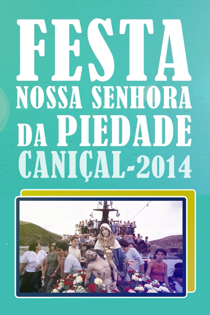 Festa de Nossa Senhora da Piedade - Caniçal